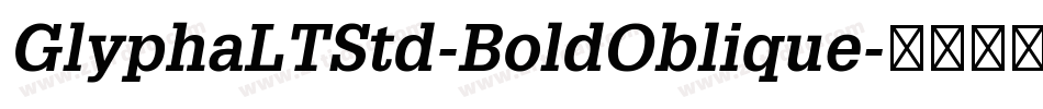 GlyphaLTStd-BoldOblique字体转换