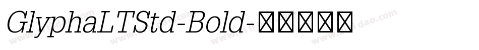 GlyphaLTStd-Bold字体转换