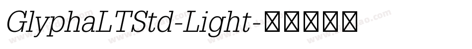 GlyphaLTStd-Light字体转换