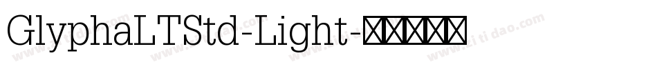 GlyphaLTStd-Light字体转换