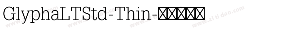 GlyphaLTStd-Thin字体转换
