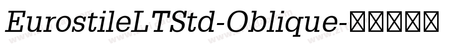 EurostileLTStd-Oblique字体转换