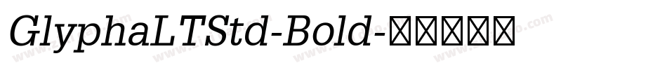 GlyphaLTStd-Bold字体转换