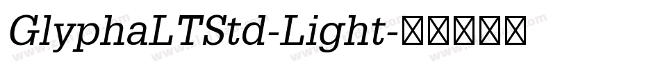 GlyphaLTStd-Light字体转换