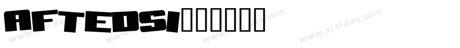 AFTEDSI字体转换