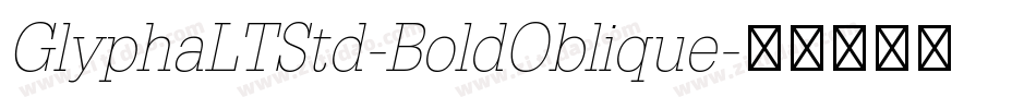 GlyphaLTStd-BoldOblique字体转换
