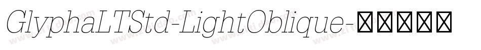 GlyphaLTStd-LightOblique字体转换