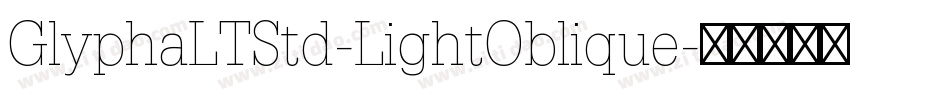 GlyphaLTStd-LightOblique字体转换