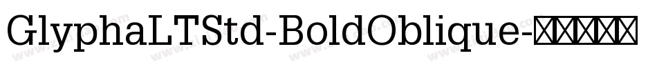GlyphaLTStd-BoldOblique字体转换