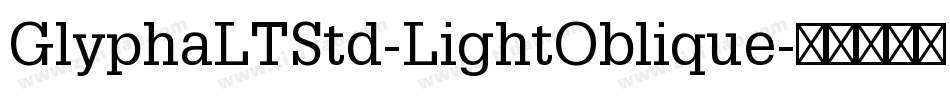 GlyphaLTStd-LightOblique字体转换