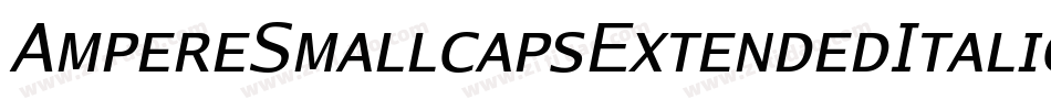 AmpereSmallcapsExtendedItalic-Gw9m字体转换