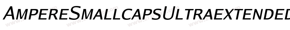 AmpereSmallcapsUltraextendedItalic-RlYv字体转换