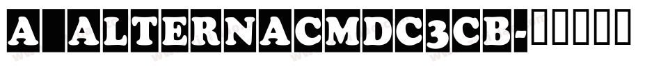 a_AlternaCmDc3Cb字体转换