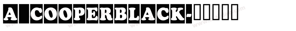 a_CooperBlack字体转换
