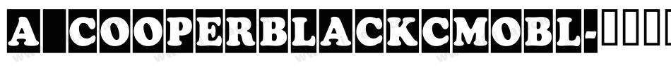 a_CooperBlackCmObl字体转换