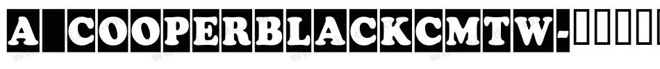 a_CooperBlackCmTw字体转换