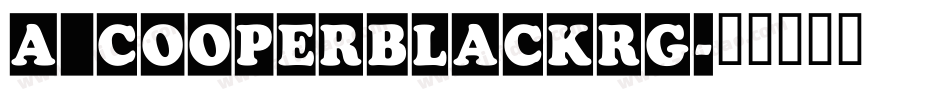 a_CooperBlackRg字体转换