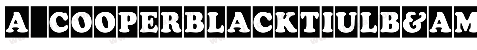 a_CooperBlackTiulB&W字体转换