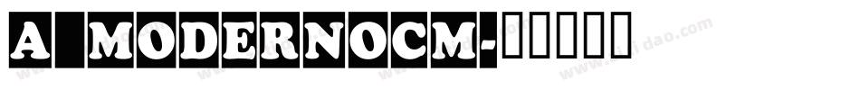a_ModernoCm字体转换