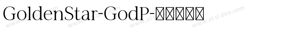 GoldenStar-GodP字体转换 GoldenStar-GodP字体转换
