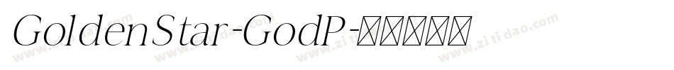 GoldenStar-GodP字体转换 GoldenStar-GodP字体转换
