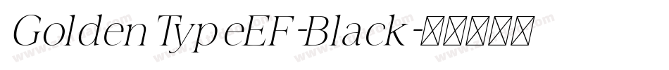 GoldenTypeEF-Black字体转换