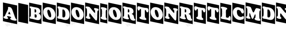 a_BodoniOrtoNrTtlCmDn字体转换