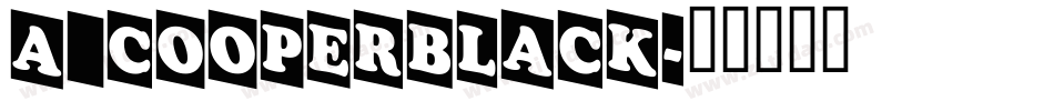 a_CooperBlack字体转换