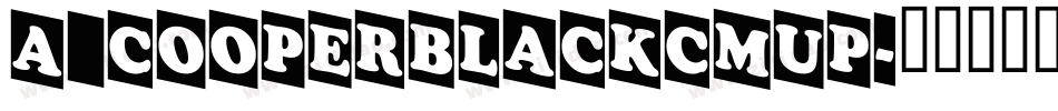 a_CooperBlackCmUp字体转换
