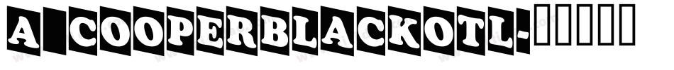 a_CooperBlackOtl字体转换