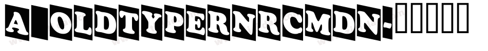 a_OldTyperNrCmDn字体转换