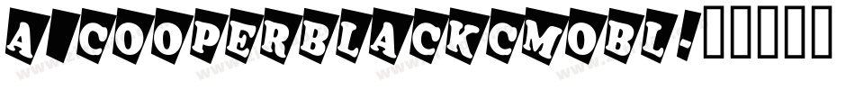 a_CooperBlackCmObl字体转换