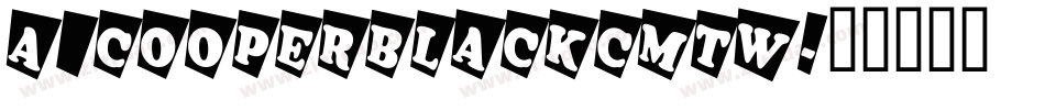 a_CooperBlackCmTw字体转换