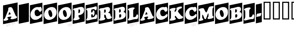 a_CooperBlackCmObl字体转换