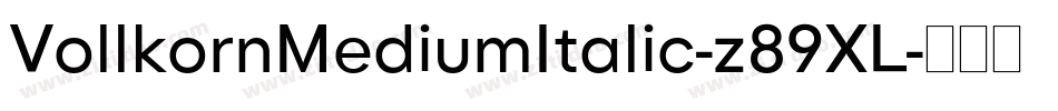 VollkornMediumItalic-z89XL字体转换