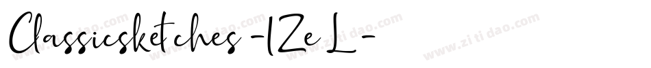 Classicsketches-1ZeL字体转换 Classicsketches-1ZeL字体转换