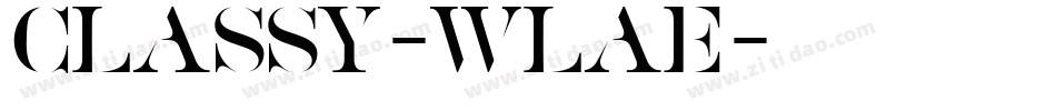 Classy-WLaE字体转换