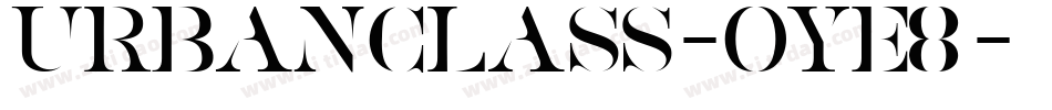 UrbanClass-OyE8字体转换