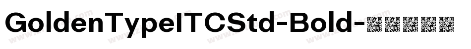 GoldenTypeITCStd-Bold字体转换
