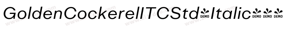 GoldenCockerelITCStd-Italic字体转换