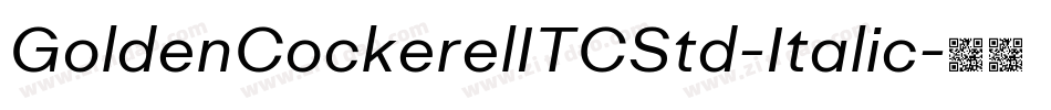 GoldenCockerelITCStd-Italic字体转换