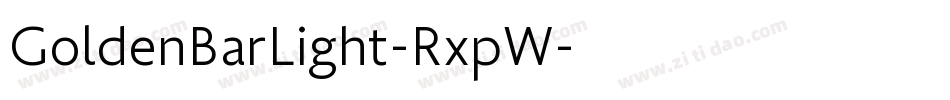 GoldenBarLight-RxpW字体转换