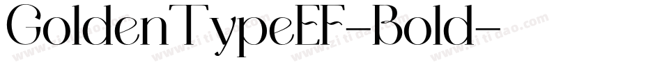 GoldenTypeEF-Bold字体转换