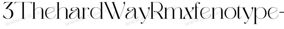 3ThehardWayRmxfenotype-7jBR字体转换