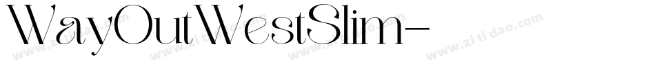 WayOutWestSlim字体转换
