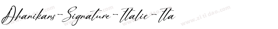 Dhanikans-Signature-Italic-Italic字体转换