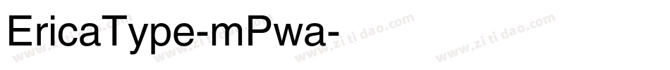 EricaType-mPwa字体转换