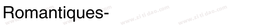 Romantiques字体转换