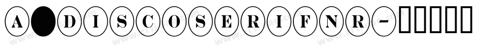 a_DiscoSerifNr字体转换