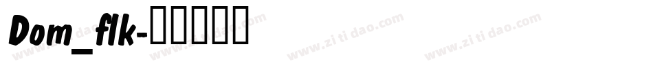 Dom_flk字体转换